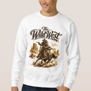 Der Wilde Westen – Cowboy in Aktion Sweatshirt