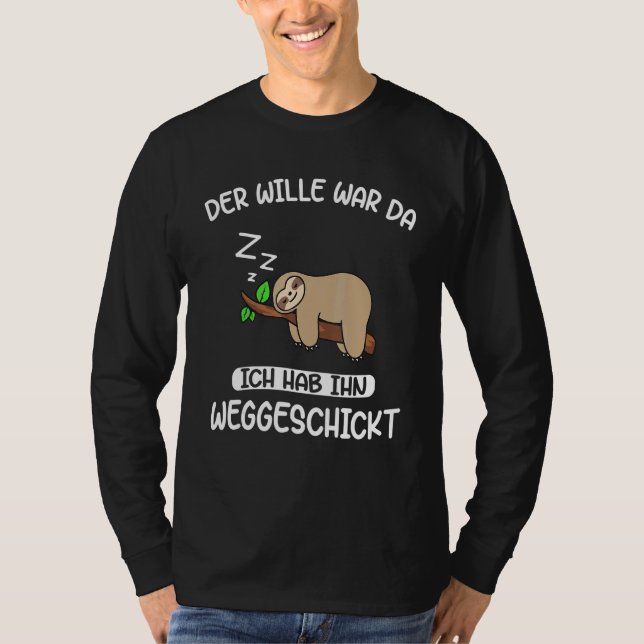 Der Wille Krieg Da Sloth Chiller T-Shirt (Vorderseite)