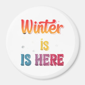 "Der Winter ist hier": Magnet