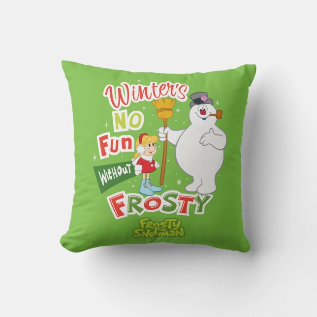 Der Winter macht keinen Spaß ohne Frost den Schnee Kissen (Vorderseite)
