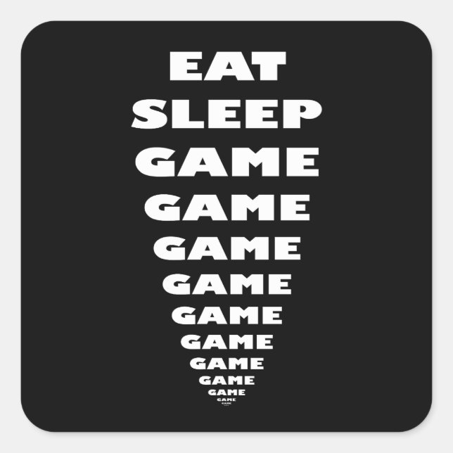 Der Witz 'Eat Sleep Game Game Game..' Quadratischer Aufkleber (Vorderseite)
