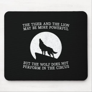 Der Wolf tritt im Zirkus nicht auf Cool Wolf M Mousepad