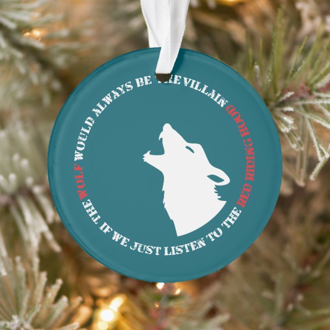 Der Wolf wäre immer der Bösewicht Ornament (Baum)