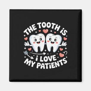 Der Zahn Ist Ich Liebe Meine Patienten Valentinsta Magnet