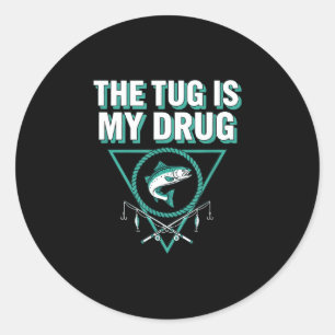 Der Zug ist meine Droge Angeln Forellen Humor  Runder Aufkleber
