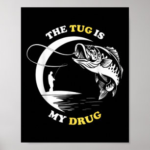 Der Zug ist meine Droge Fisch Angeln Fischer Spaß Poster