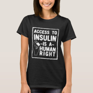 Der Zugang zu Insulin ist ein Mensch, der Recht au T-Shirt