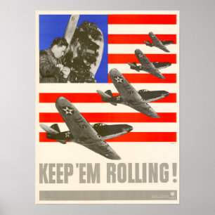 Der Zweite Weltkrieg Behielt 'Em Rolling! Poster