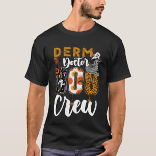Derm Doctor Boo Crew Halloween Übereinstimmung Der T-Shirt