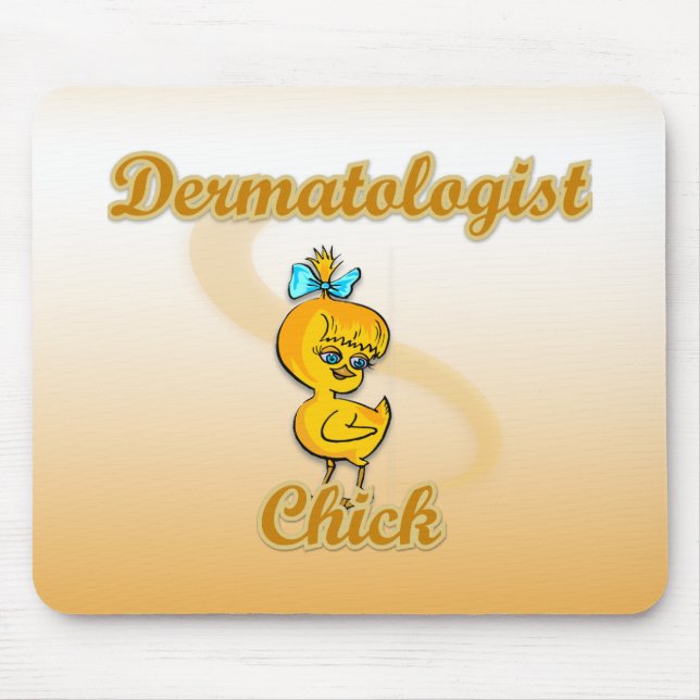 Dermatologe Chick Mousepad (Vorne)