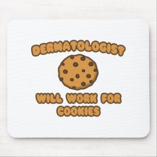 Dermatologe .. Wird für Cookies funktionieren Mousepad