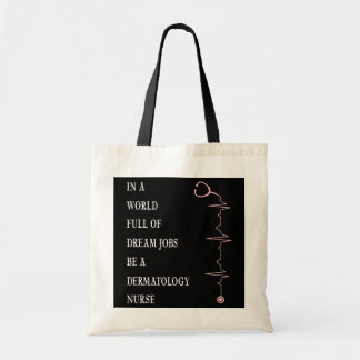 Dermatology Full World Dreams Jobs Nurse Gift Tragetasche
