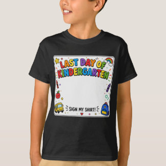 Dernier jour de maternelle signe mon t-shirt