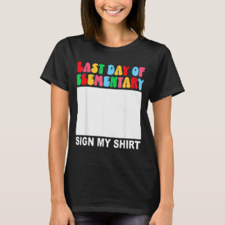 Dernier Jour D'élémentaire Signe T-Shirt Retour À