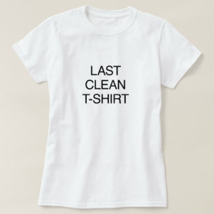 Dernier T-shirt propre