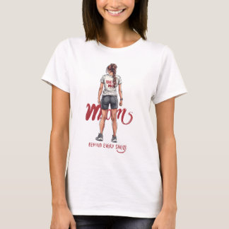 Derrière chaque T-shirt Maman sourire - Meilleur F