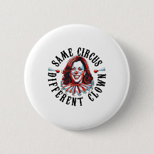 Derselbe Circus Different Clown Funny Kamala Harri Button