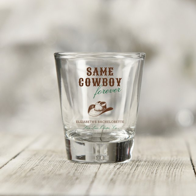 Derselbe Cowboy Forever Bachelorette Wochenende Schnapsglas (Von Creator hochgeladen)