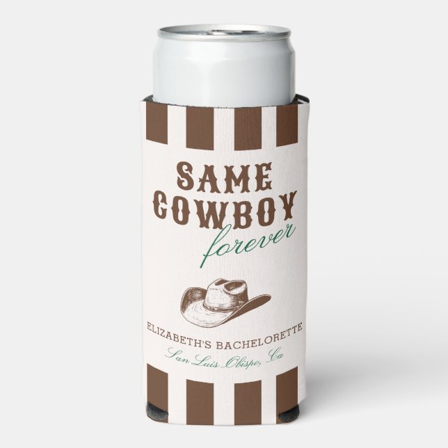 Derselbe Cowboy Forever Bachelorette Wochenende Selters Dosenkühler (Seltzer Vorderseite)
