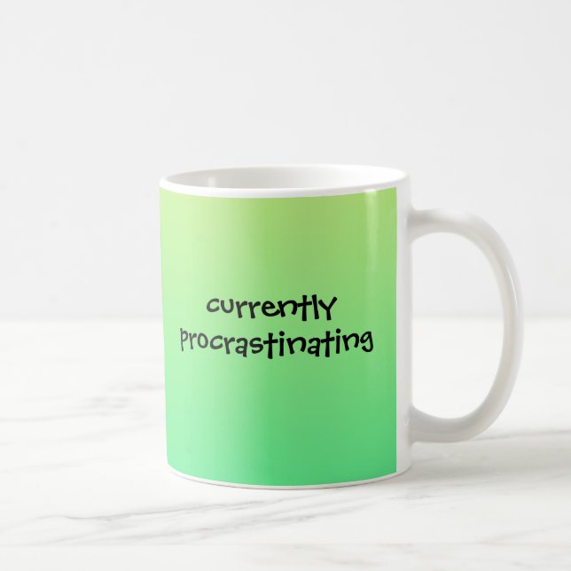 Derzeit aufschiebend - Funny Mug Kaffeetasse (Rechts)