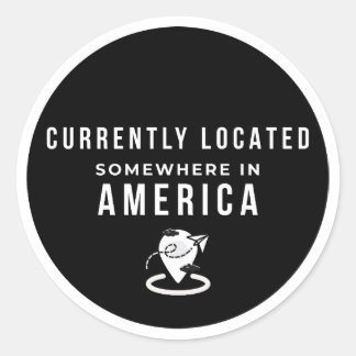 Derzeit irgendwo in Amerika unterwegs - Lustiger A Runder Aufkleber