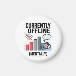 Derzeit offline Mentally Magnet - Lustig