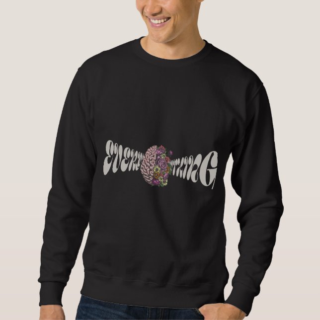 DERZEIT ÜBERDENKE ICH ALLES SWEATSHIRT (Vorderseite)