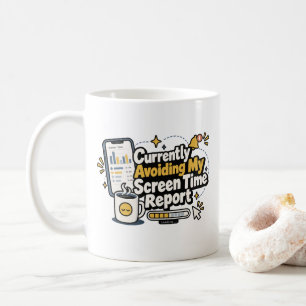 Derzeit vermeide ich meinen Bildschirmzeit-Bericht Kaffeetasse