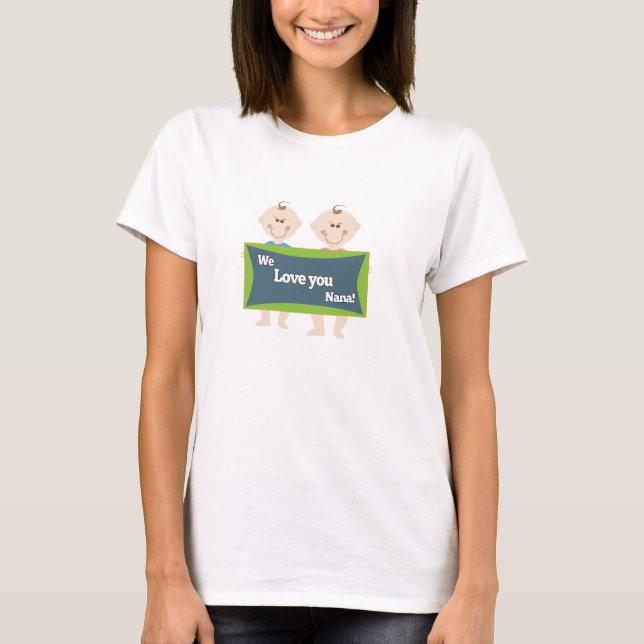 Des jumeaux nous vous aimons T-shirt de Nana (Devant)