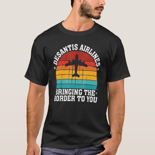Desantis Airlines bringen Grenze zu Ihnen Men W T-Shirt (Vorderseite)