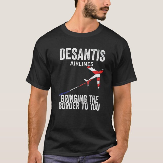 Desantis Airlines Bringing The Border To You  Poli T-Shirt (Vorderseite)