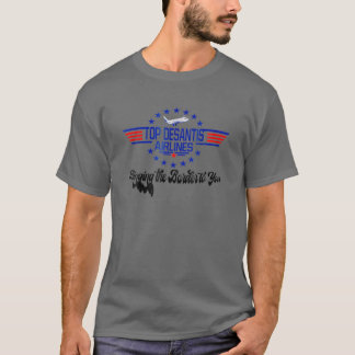 Desantis Airlines funny bringt die Grenze zu Ihnen T-Shirt