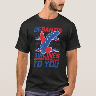 DeSantis Airlines funny Political Sprichwort bring T-Shirt