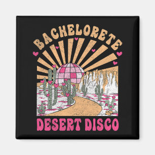 Desert Disco Bride Squad Brautparty Bachelorette Magnet
