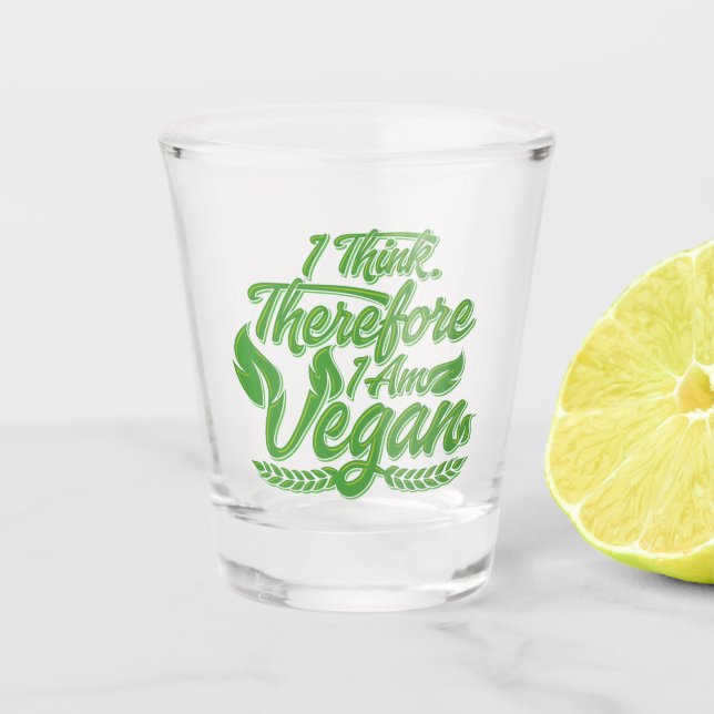 Deshalb bin ich Vegan Schnapsglas (Vorderseite)