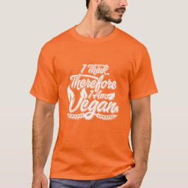 Deshalb bin ich Vegan T-Shirt