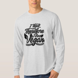 Deshalb bin ich Vegan T-Shirt