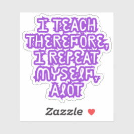 Deshalb lehre ich mich selbst aufkleber