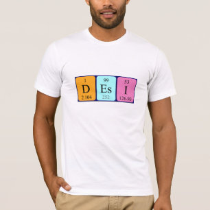 Desi Periodenname-Shirt T-Shirt