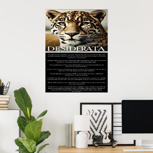 Desiderata: Ein Moment der Reflektion Poster (Heimbüro)