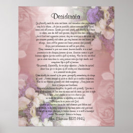 Desiderata "erwünschte Dinge", Prosa über Blumen Poster