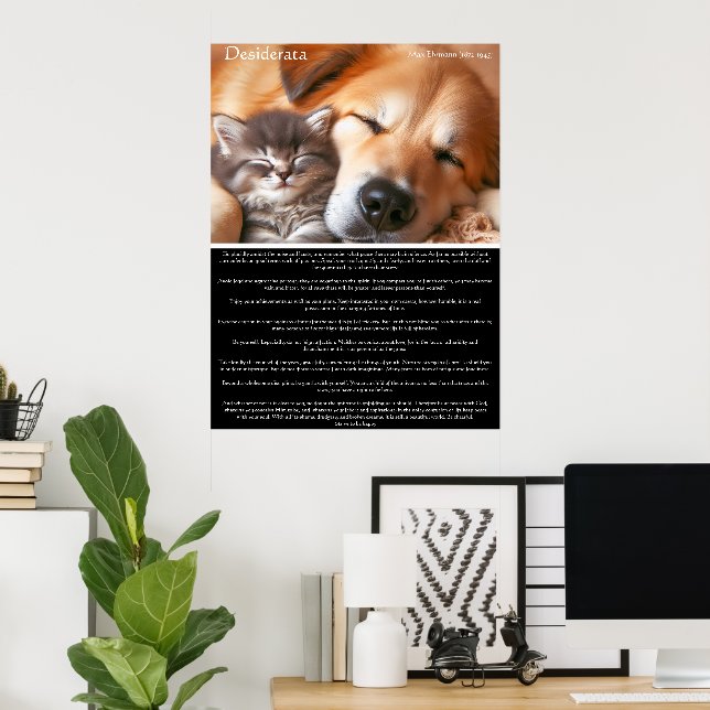 Desiderata Friedliche Gesellschaft: Kitten und Hun Poster (Heimbüro)