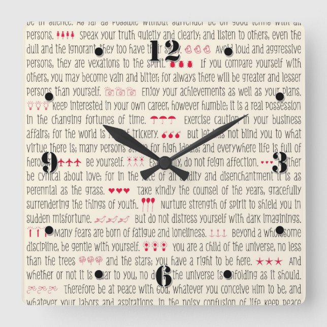 Desiderata Inspirational Gedicht Quadratische Wanduhr (Vorderseite)