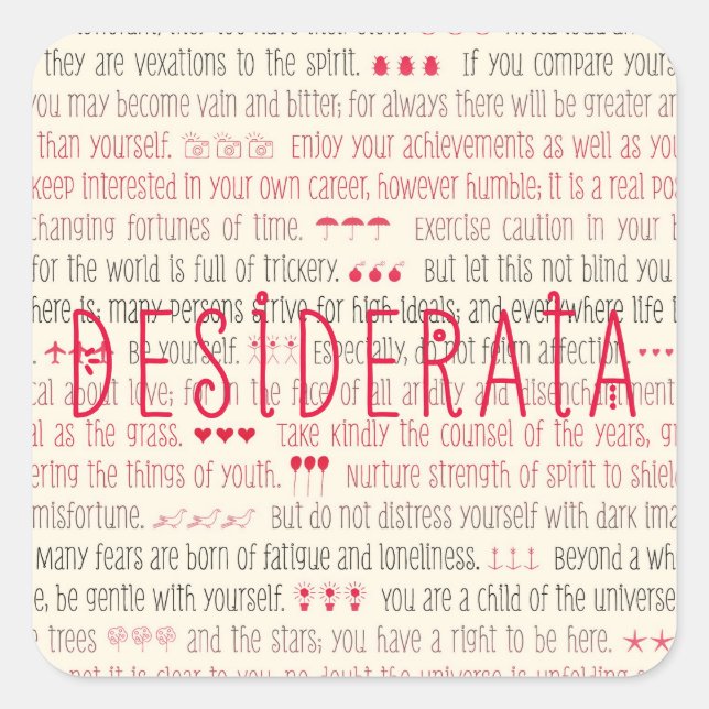 Desiderata Inspirational Gedicht Quadratischer Aufkleber (Vorderseite)