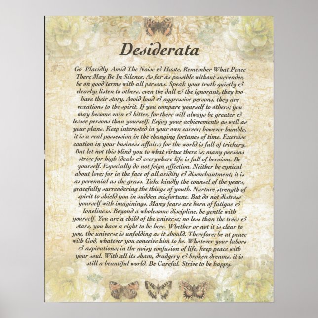 DESIDERATA mit vorsichtigen Schmetterlingen Poster (Vorne)