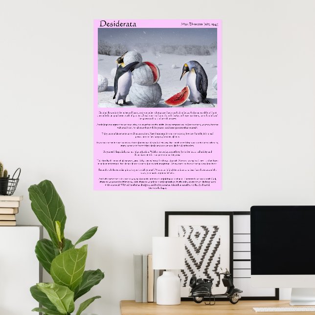 Desiderata Penguins Pastèque de neige Posters (Bureau à domicile)