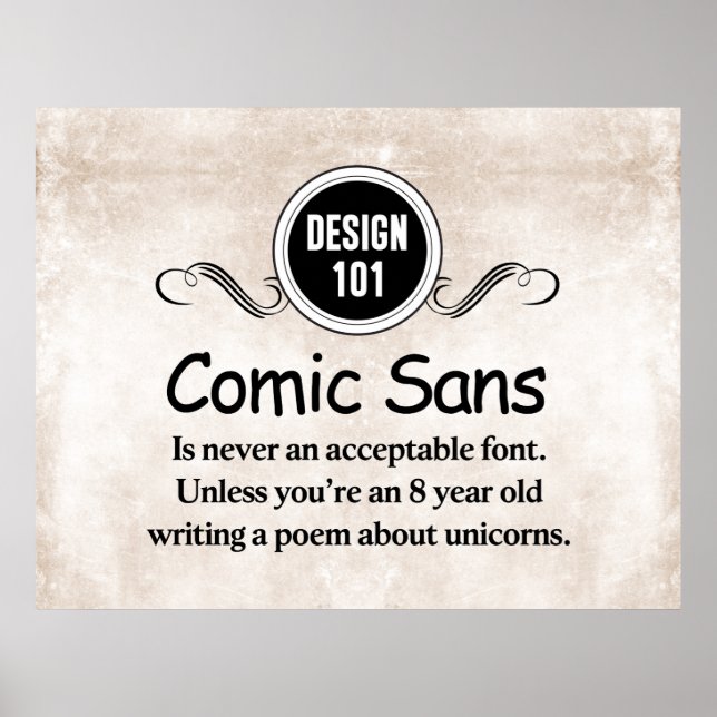 Design 101: Comic Sans ist nie ein akzeptabler Sch Poster (Vorne)