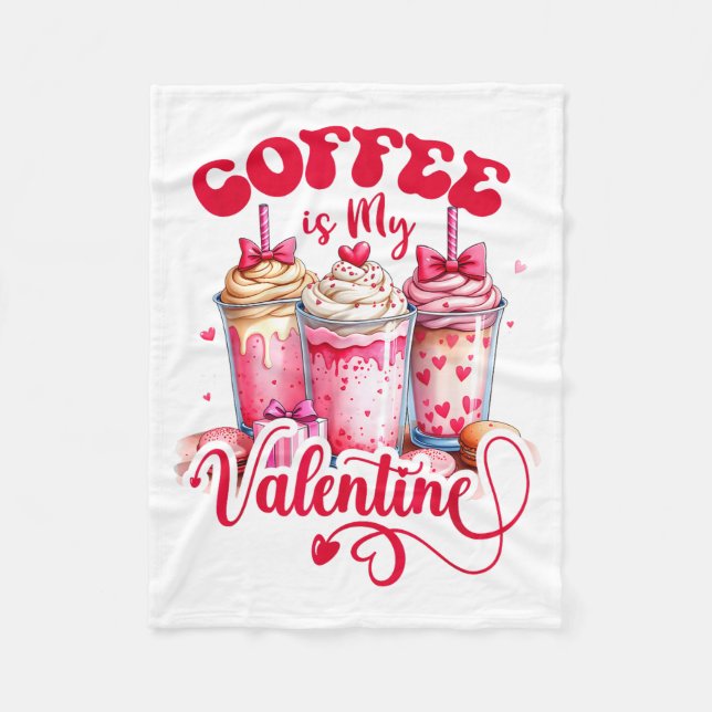 Design Coffee Is My Valentine Funny Lover  Fleecedecke (Vorderseite)