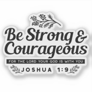 Design der Bibelverse JO 1:9 - stark und mutig sei Aufkleber
