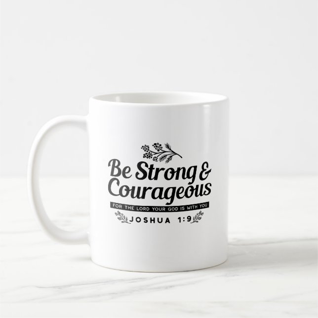 Design der Bibelverse JO 1:9 - stark und mutig sei Kaffeetasse (Links)